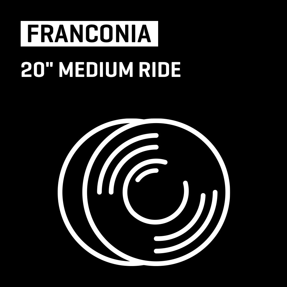 Franconia - 20" Medium Ride