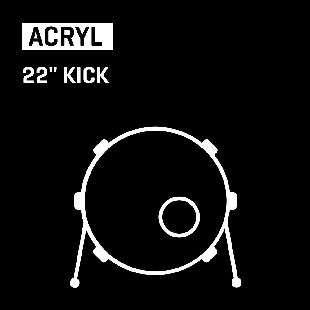 Acryl - 22" Kick